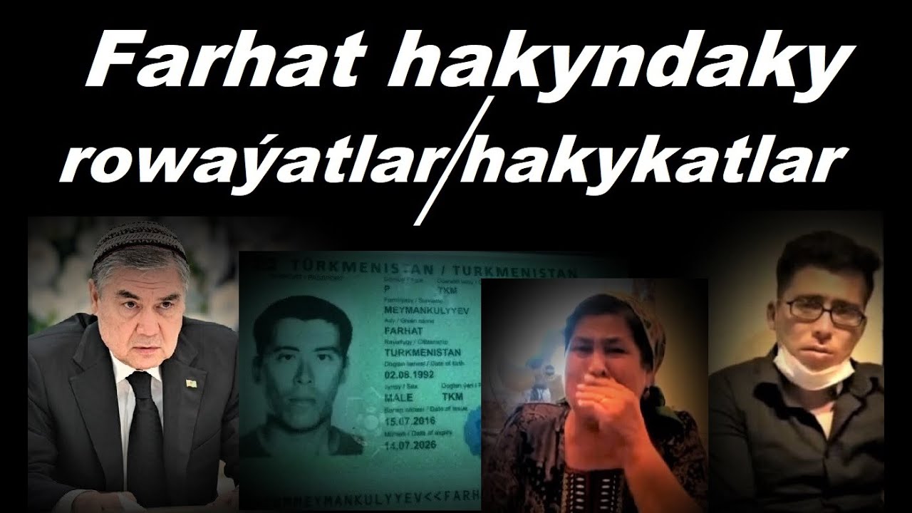 Azat Türkmen #214. Farhat hakyndaky rowaýatlar we hakykatlar.