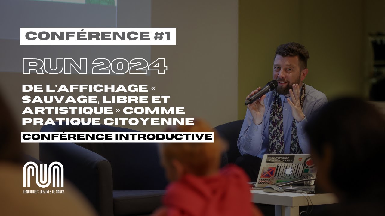RUN 2024 - De l’affichage «sauvage, libre et artistique » comme pratique citoyenne