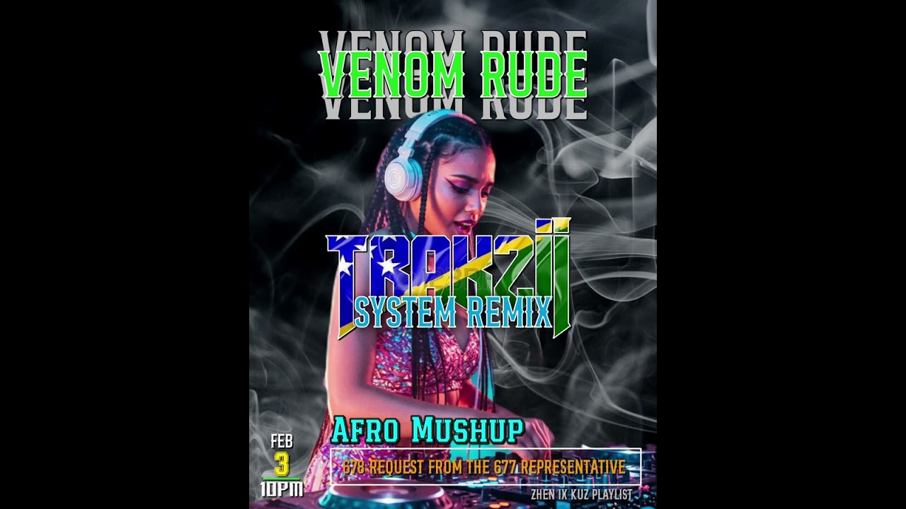 Venom Rude_(TRAKZII SYSTEM)_Remix_2026🌴🎵