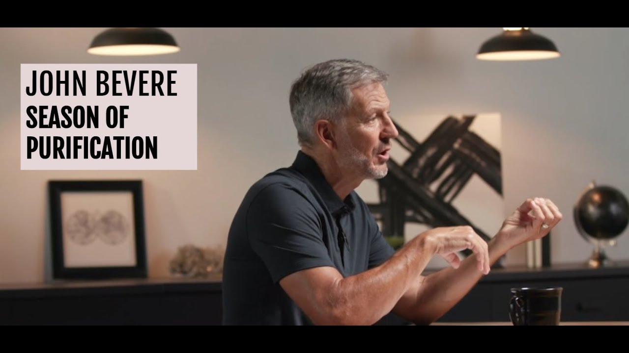 God Where Are You? / JOHN BEVERE-- SEASON OF PURIFICATION