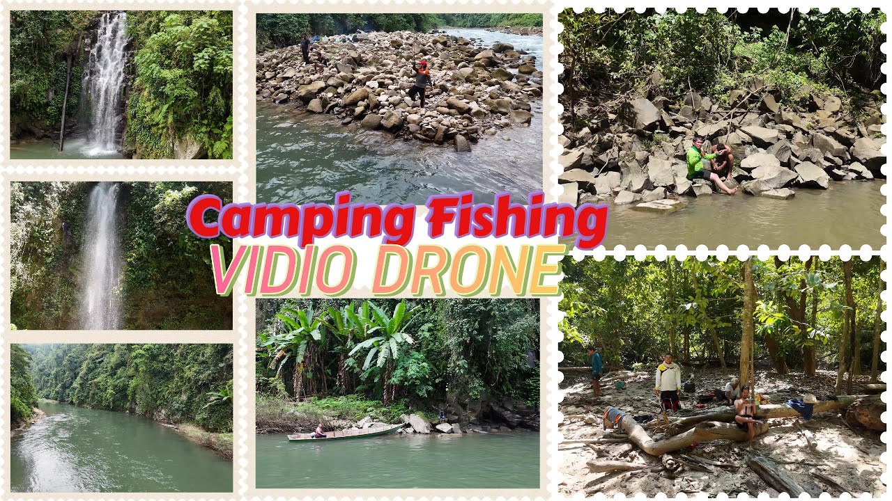 Camping Fishing Vidio Drone 2 hari 2 malam