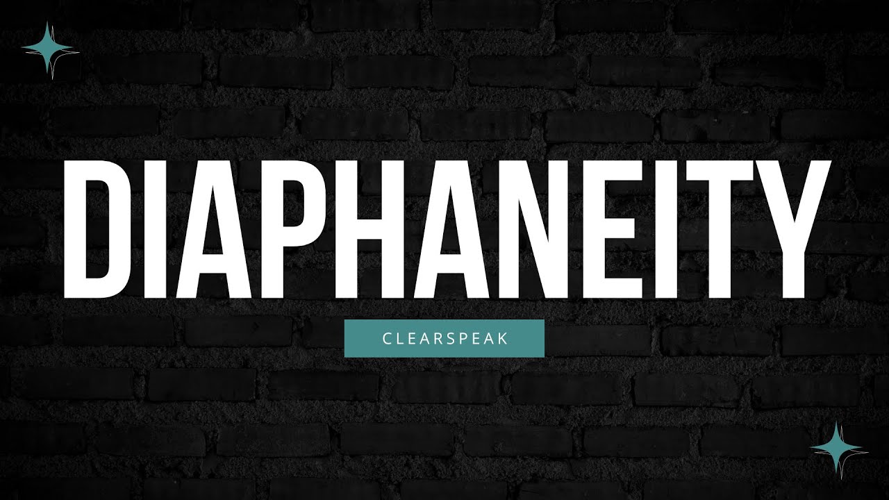 How to Pronounce Diaphaneity in English 2024 (Step by Step)