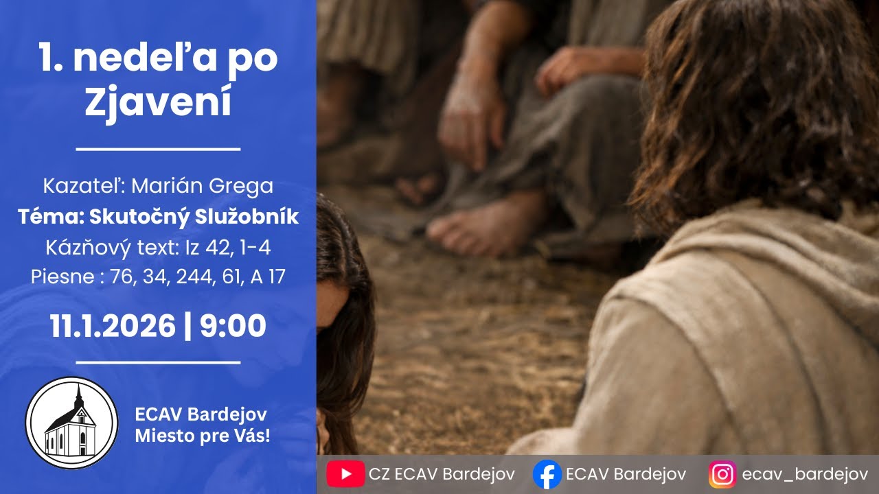 11. 1. 2026 | 1. nedeľa po Zjavení | Skutočný Služobník