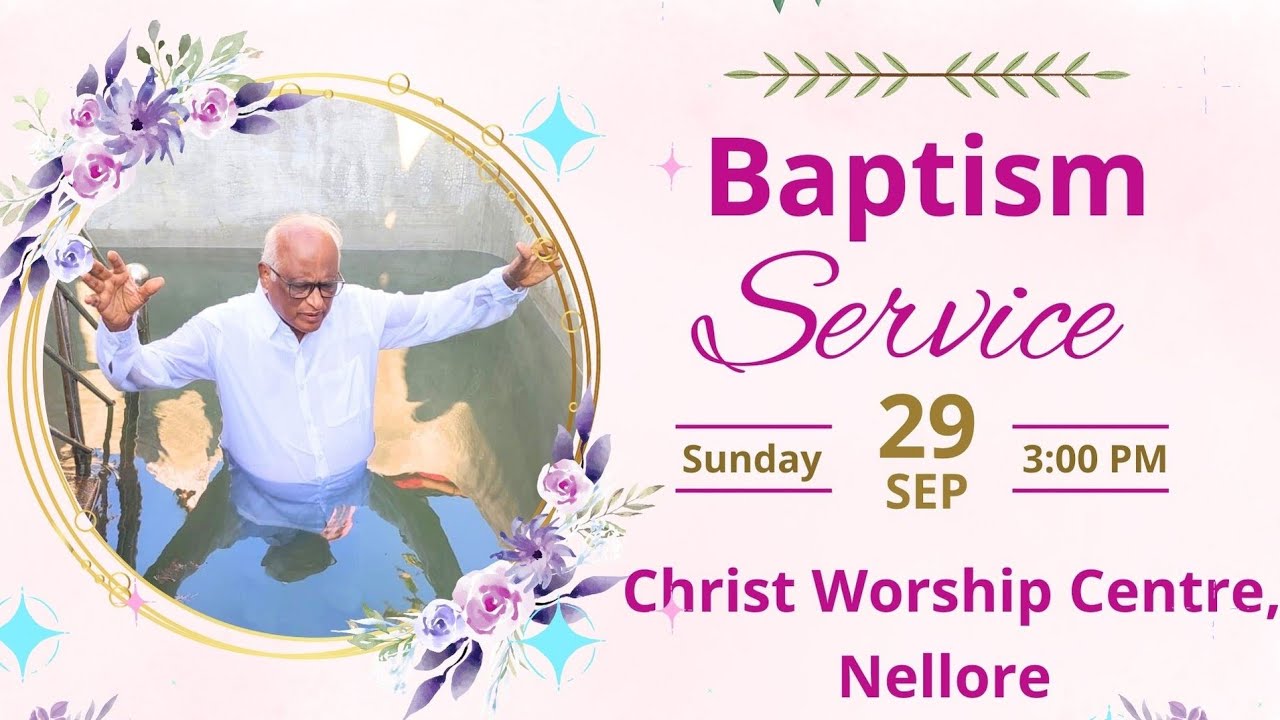 Baptism Service | Christ Worship Centre, Nellore | 29th September 2024
