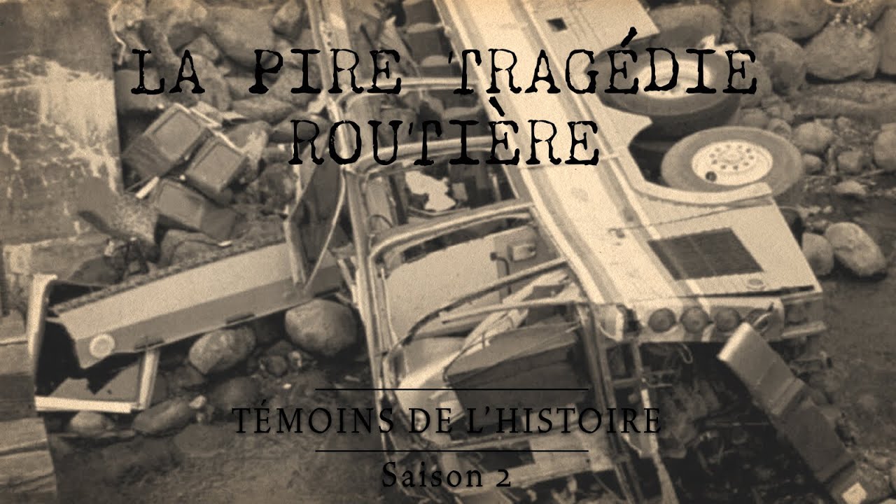 Témoins de l'histoire: tragédie routière