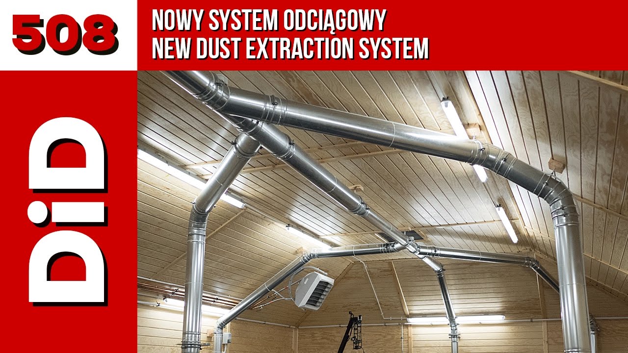 508. Nowy system odciągowy DiD / New dust extraction system DiD