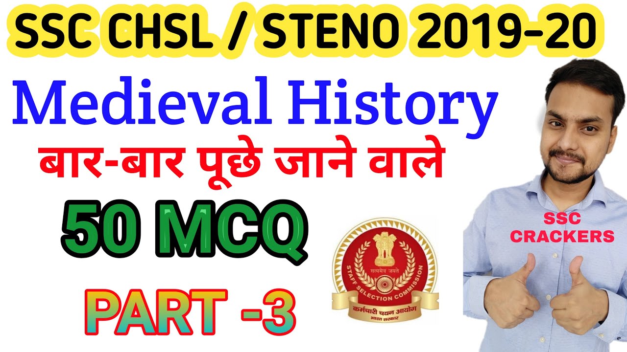 Medieval History part-3 frequently asked questions from previous years Best -50 MCQ. SSC CHSL CGL
