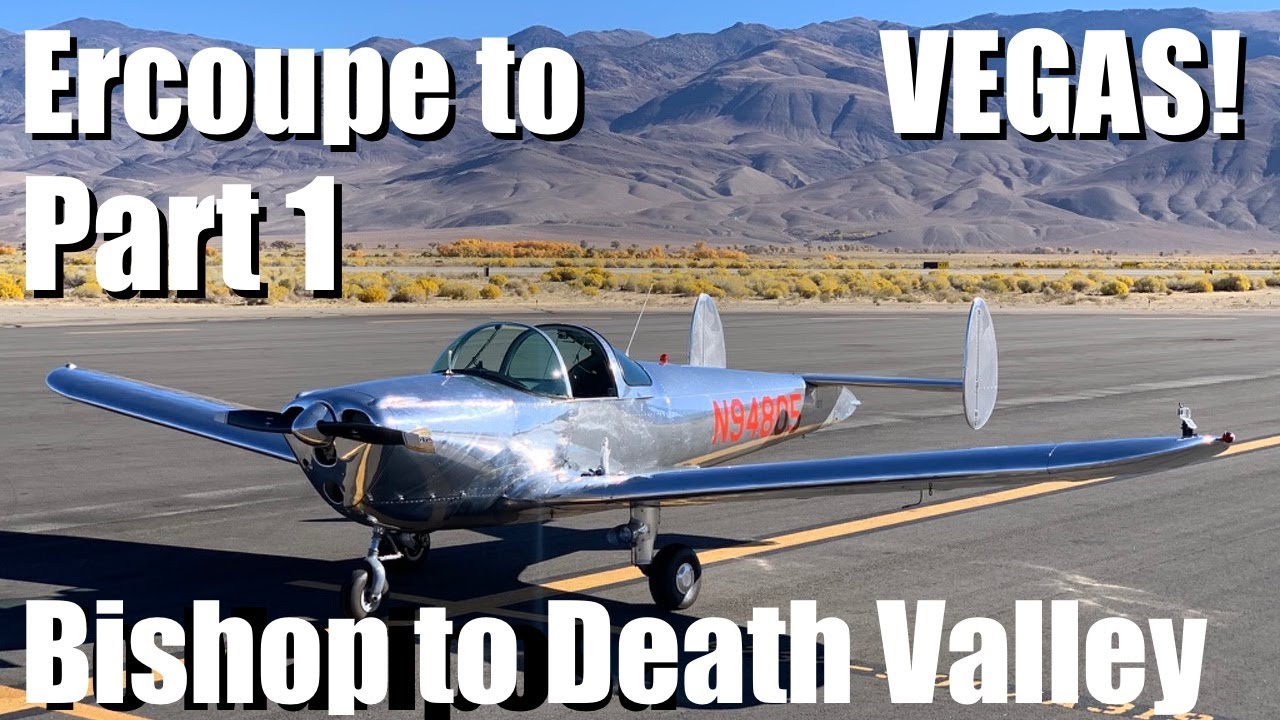 Ercoupe To Vegas, Bishop to Death Valley