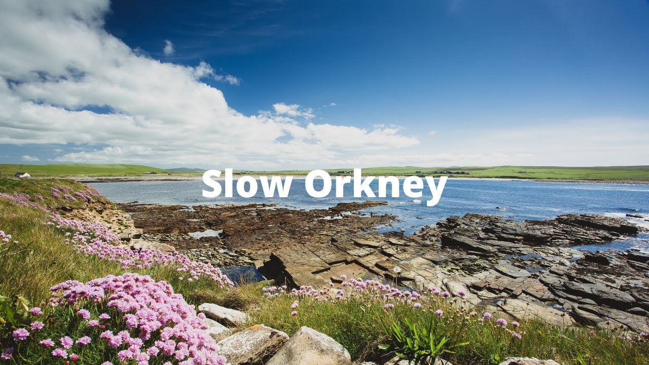 Slow Orkney - Skaill