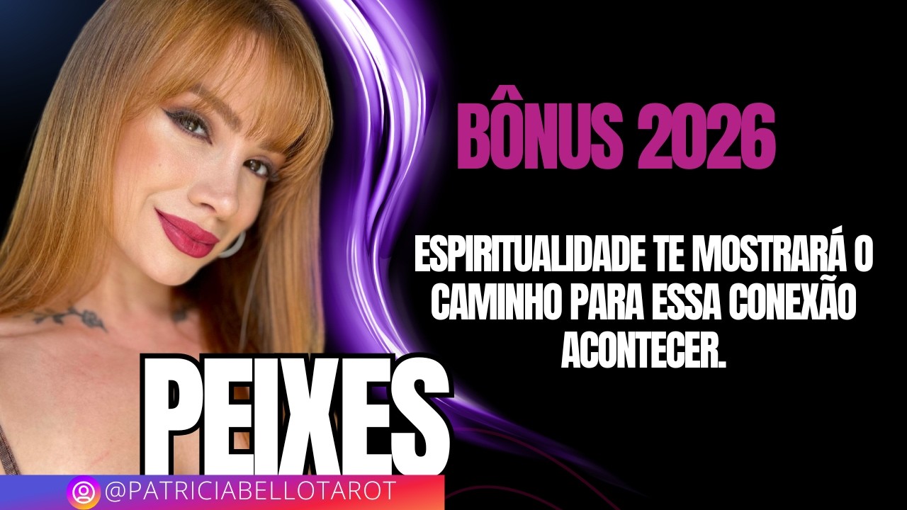 Peixes | Bônus |Espiritualidade te mostrará o caminho para essa conexão acontecer.