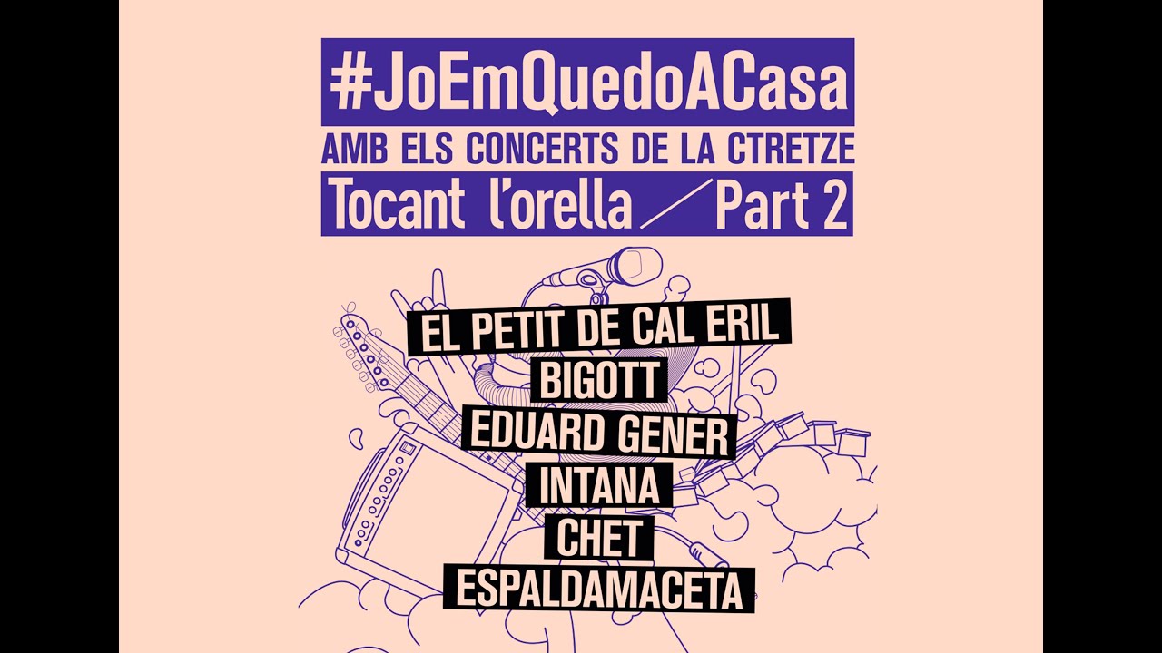 ÚLTIMA ESTRENA #JoEmQuedoACasa amb Els Concerts de la CTretze - Tocant l'Orella, 2a part
