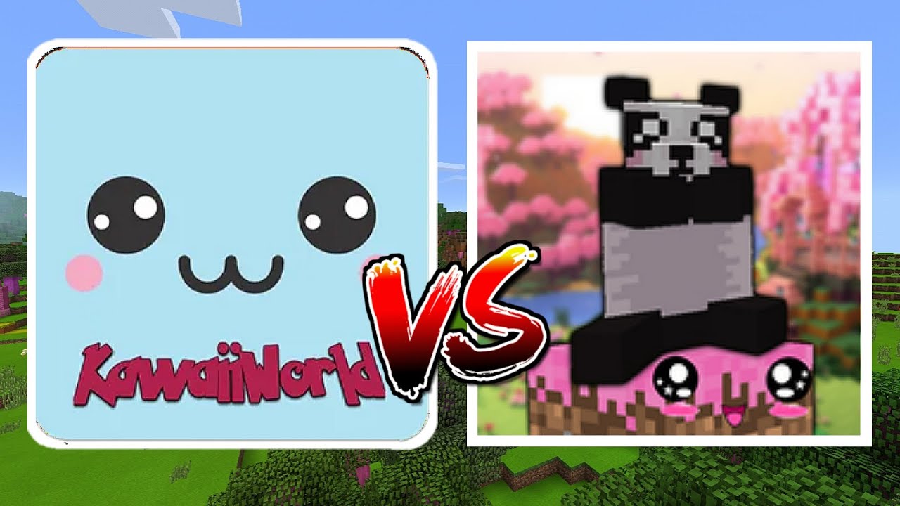 Kawaii World VS Craftsman: Kawaii World