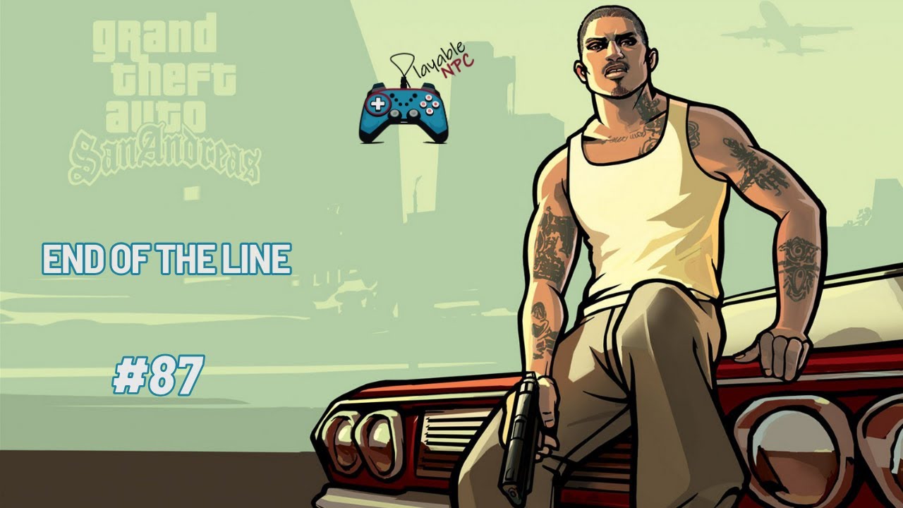 GTA San Andreas Walkthrough Part 87 - Mission: End of the Line