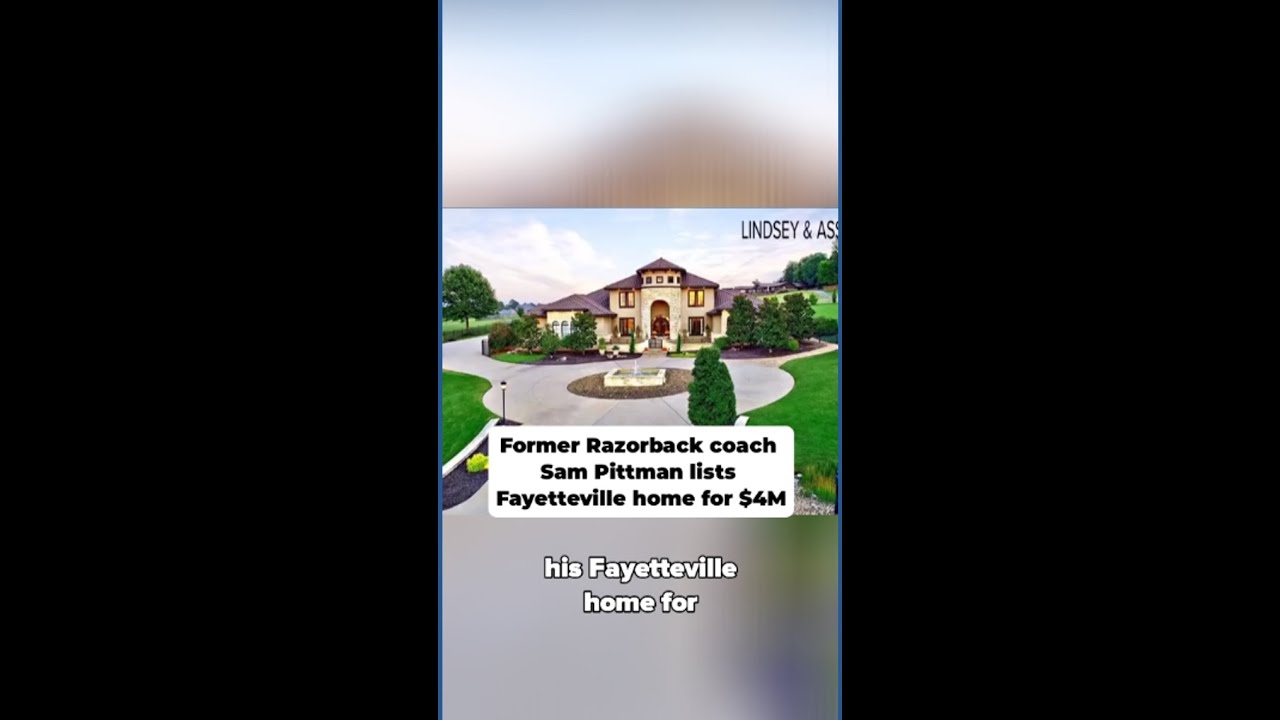 Sam Pittman lists Fayetteville home for $4M