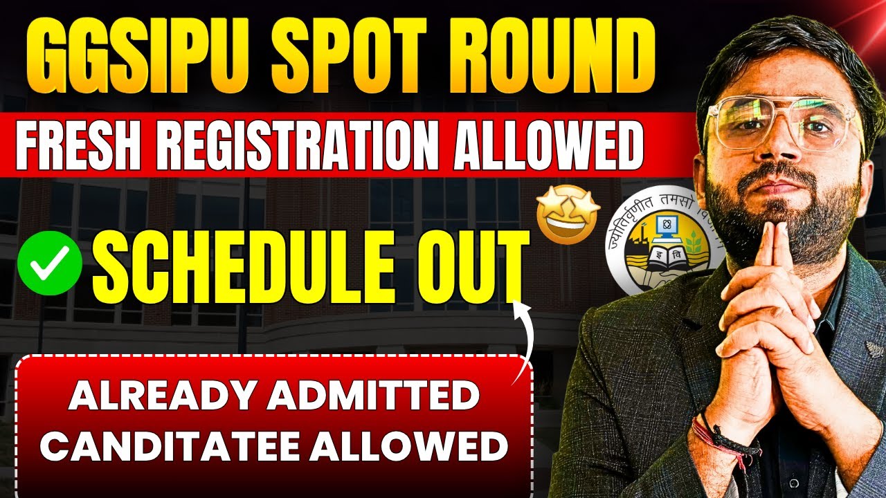 GGSIPU Spot Round Counselling Started &ndash; Step-by-Step Process Explained