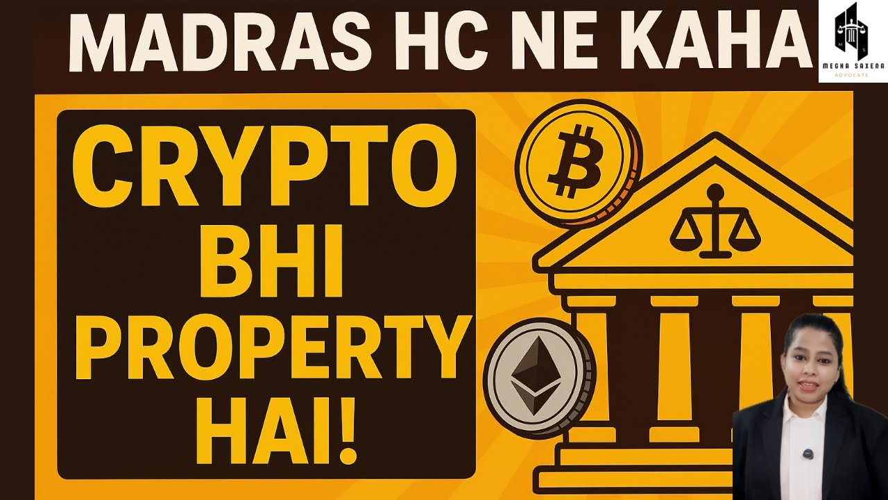 Madras High Court Declares Crypto as Property! ⚖️ Big Judgment Explained | Crypto Law India 2025