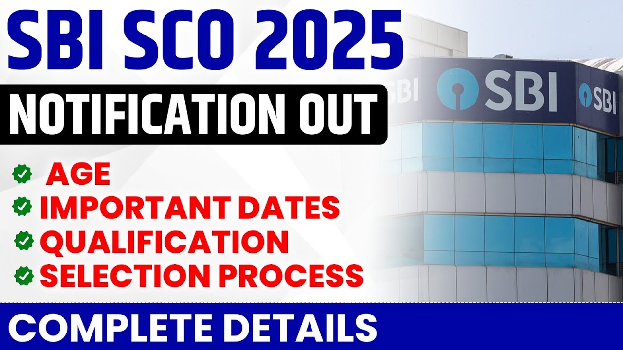SBI SCO Recruitment 2025 | SBI SCO Notification 2025, Age Limit, Salary, Job Profile, Eligibility