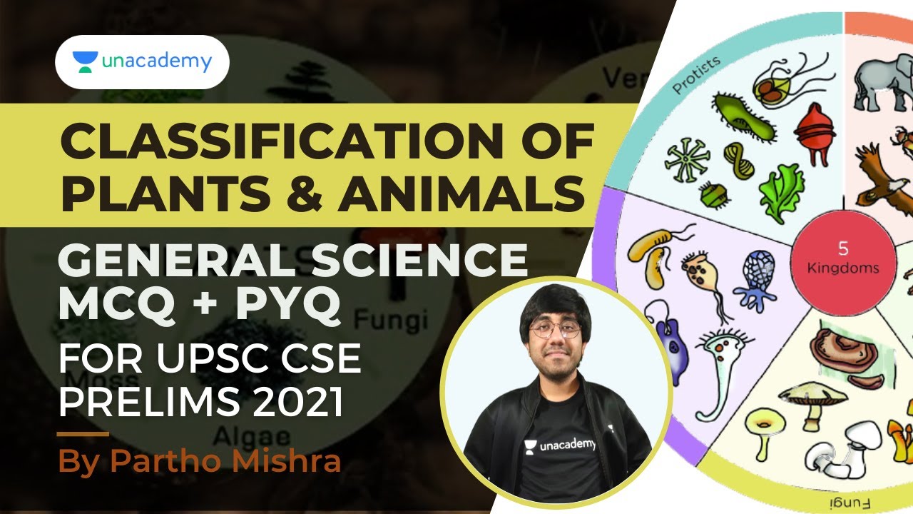 Classification of Plants & Animals | General Science MCQs | UPSC Prelims 2021 | By Partho Mishra
