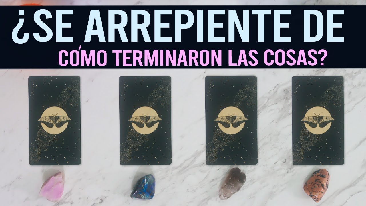 ¿Se arrepiente cómo terminaron las cosas? - Tarot interactivo