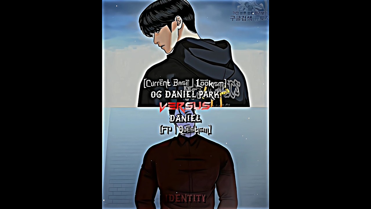 Daniel Park vs Daniel [Lookism vs Questism]