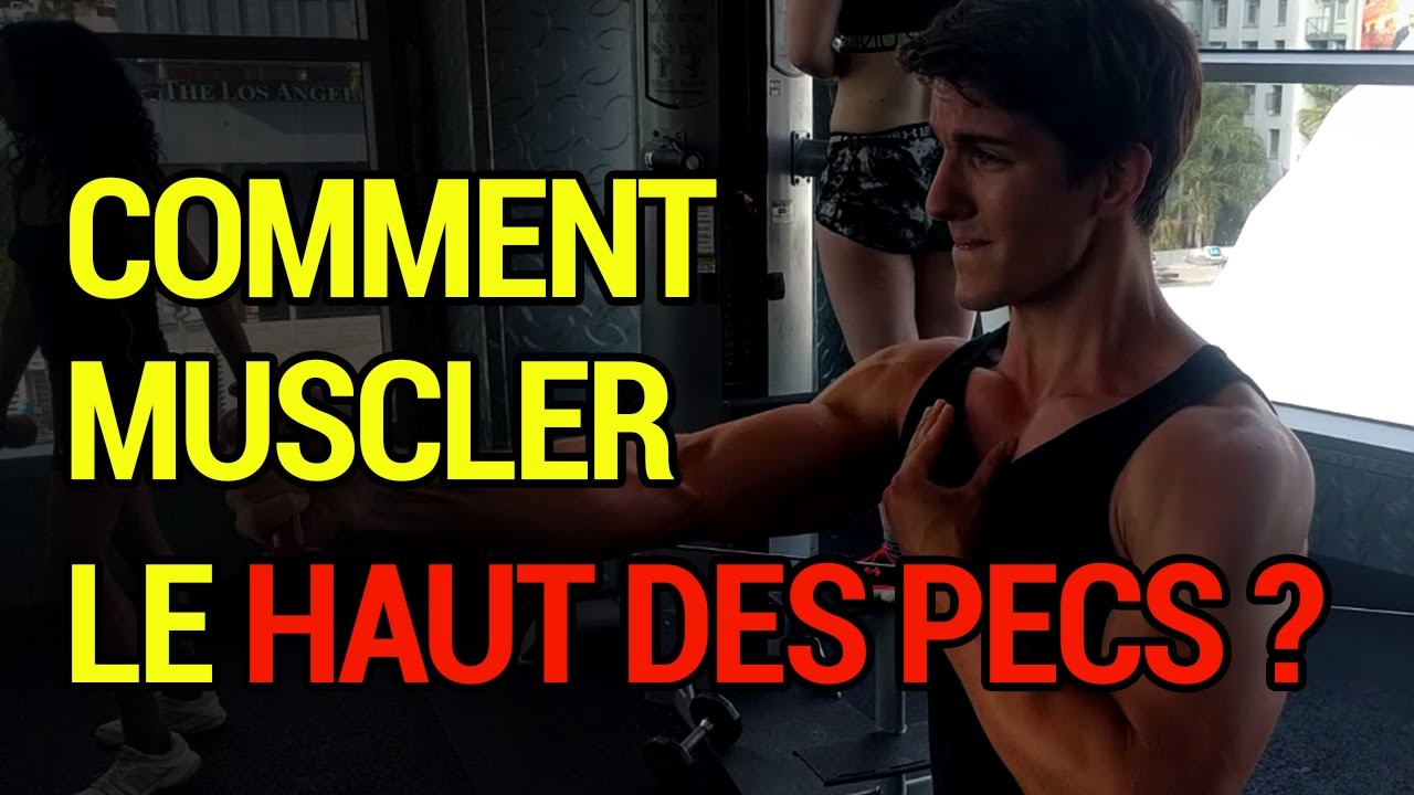 Comment muscler le haut des pectoraux ? | QuestionMuscu Ep 57