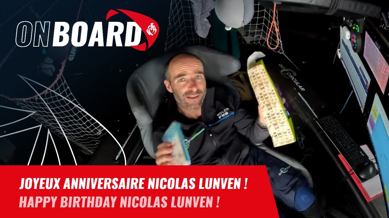 Joyeux anniversaire Nicolas Lunven ! | Vend&eacute;e Globe 2024