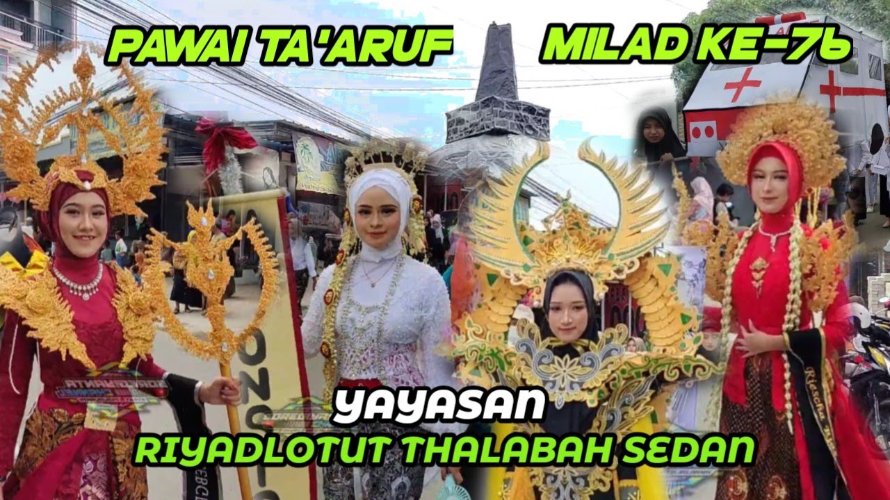 🔴Live PAWAI TA'ARUF MILAD KE- 76 Yayasan Riyadlotut Thalabah Sedan