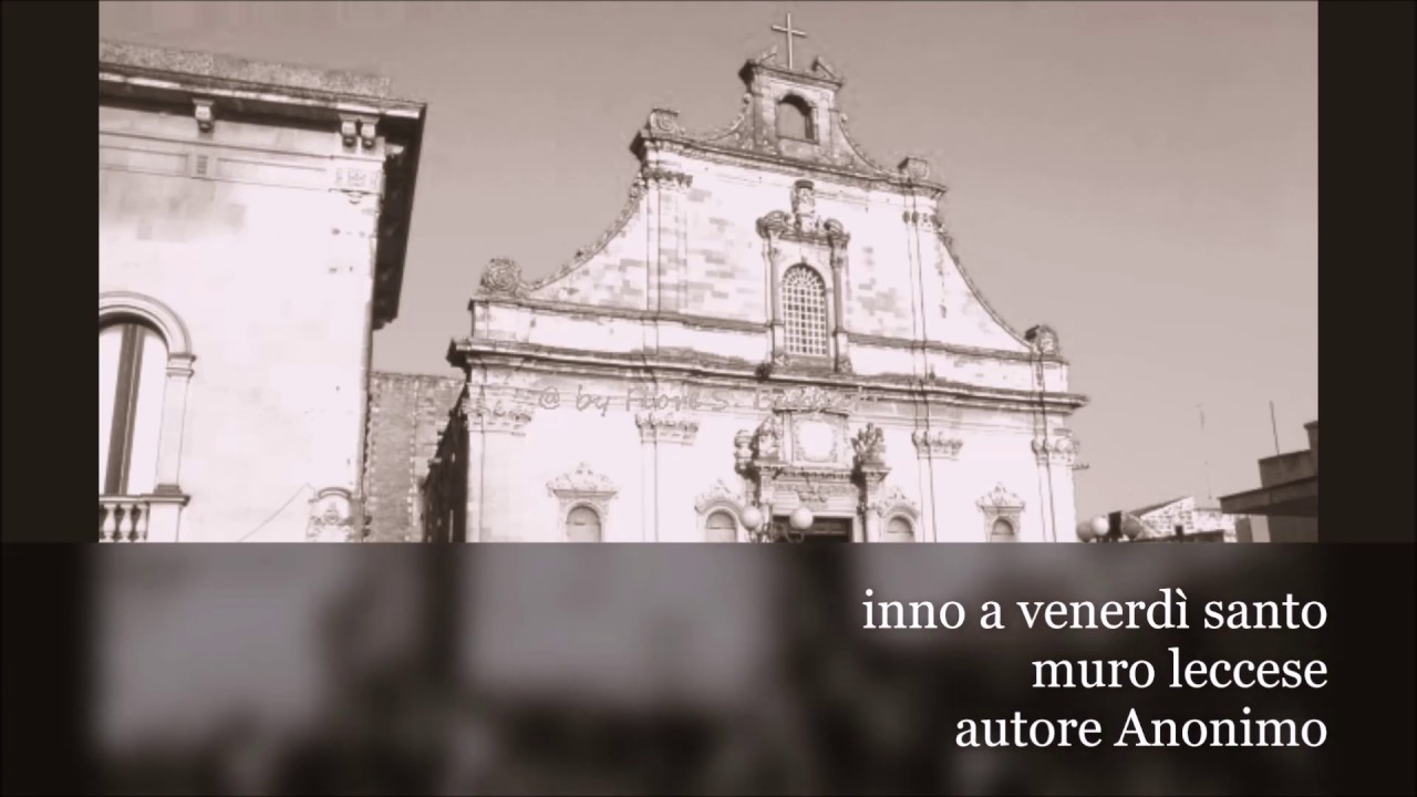 Inno a Venerdi Santo MURO LECCESE (con testo)
