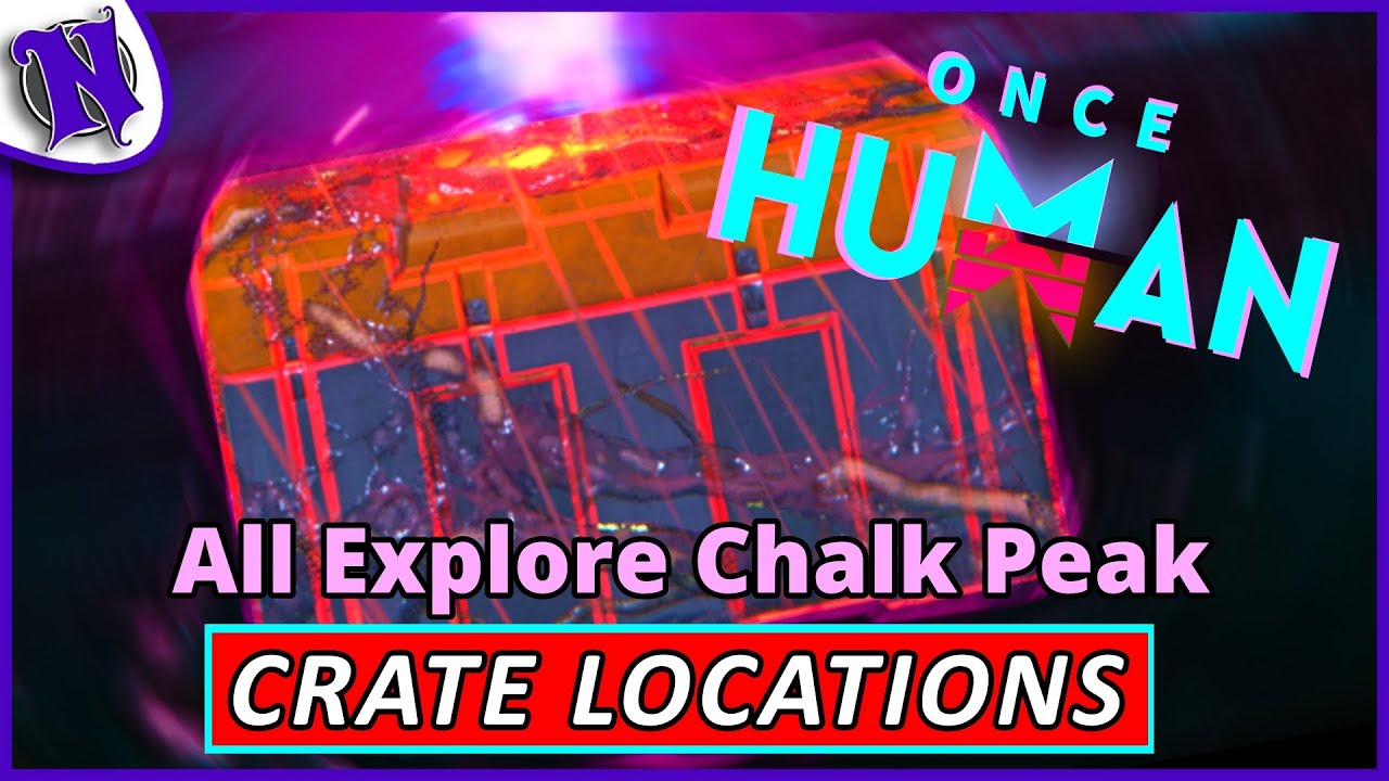 All Chalk Peak Mystical Weapon and Gear Crate Locations ONCE HUMAN BEGINNER GUIDE GAMEPLAY