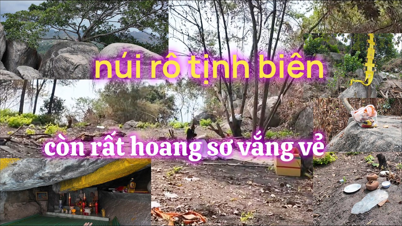 Tịnh Biên An Giang - Núi Rô - Còn Rất Hoang Sơ Ít Người Biết Đến