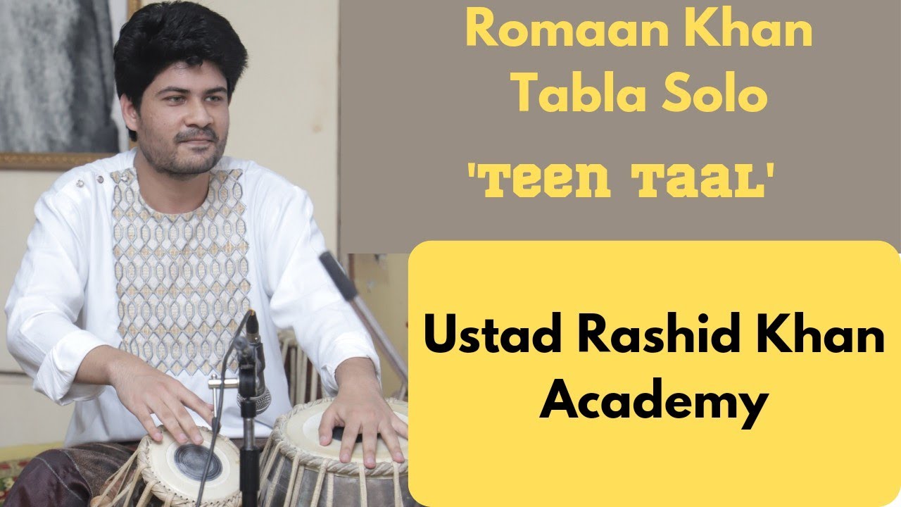 Romaan Khan Tabla Solo | Ustad Rashid Khan Academy