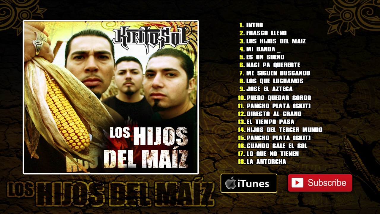 Kinto Sol - Los Hijos Del Maiz [Album Completo]
