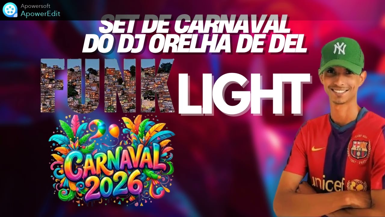 SET DE CARNAVAL LIGHT 2026 DO DJ ORELHA DE DEL