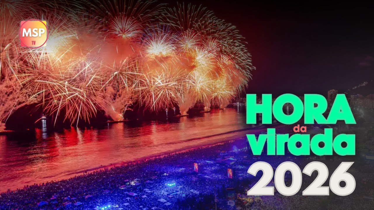 Hora da Virada 2025-2026 | Programa musical com a virada do ano! | MSP TV