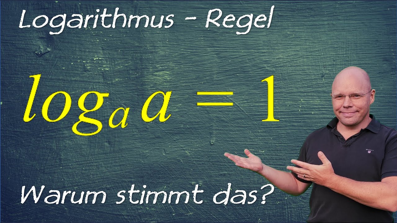 Logarithmusregel: log_a a = 1 | Beweis / Herleitung