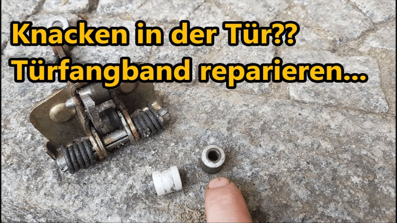 Autot&uuml;r knackt/ knacken der T&uuml;r beseitigen - T&uuml;rfangband reparieren - Renault Laguna 2 | Philipp