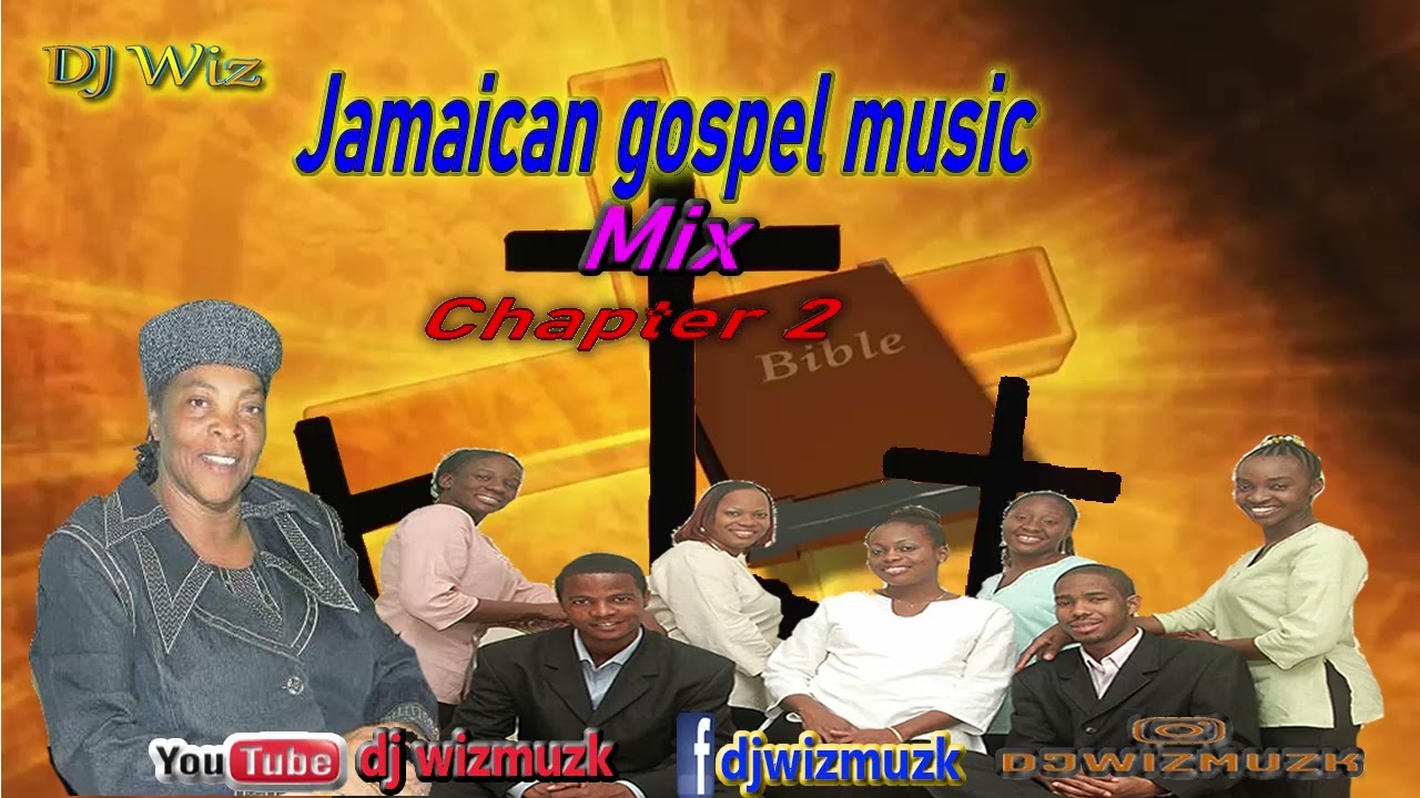 Jamaican Gospel music Mix Chapter 2