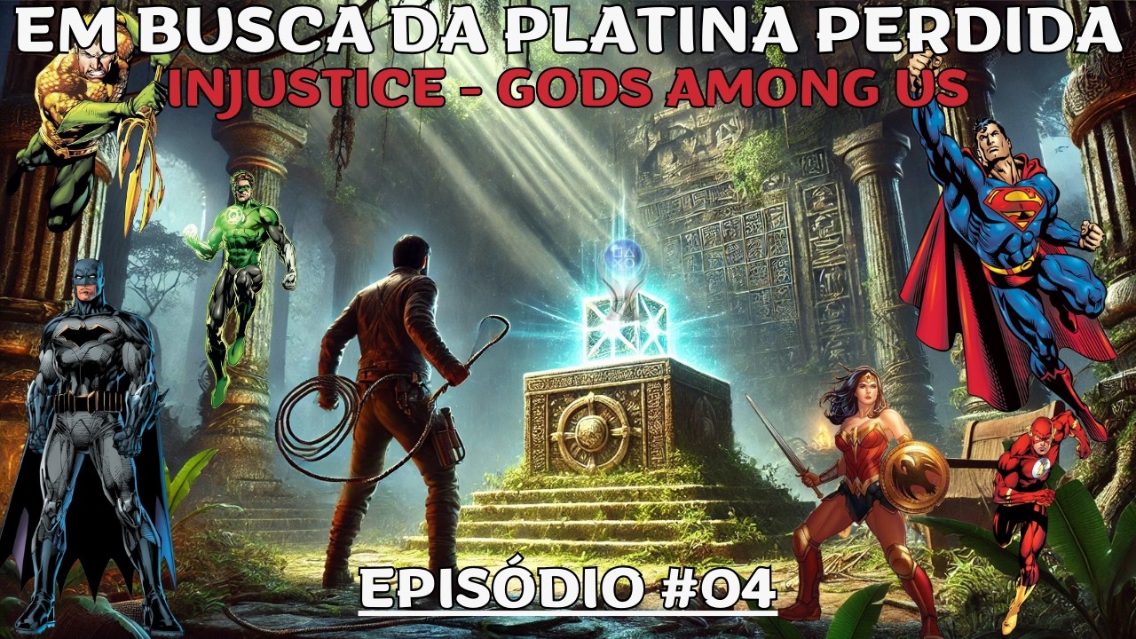 Em busca da platina perdida! Injustice - Gods Among Us #04