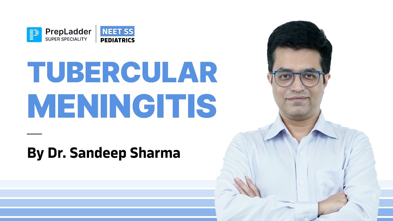 Tubercular Meningitis | Pediatrics SS & Residency by Dr. Sandeep sharma