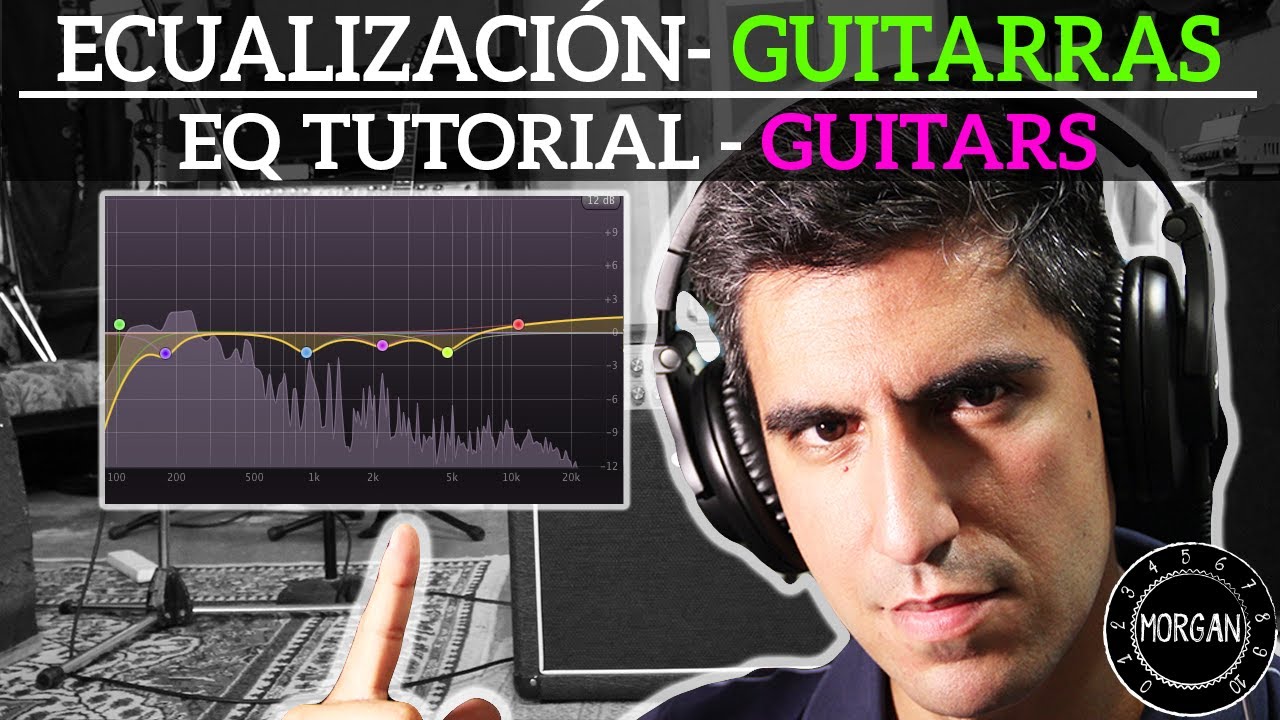 ECUALIZACIÓN de Guitarras Eléctricas | MEJORA tus GRABACIONES
