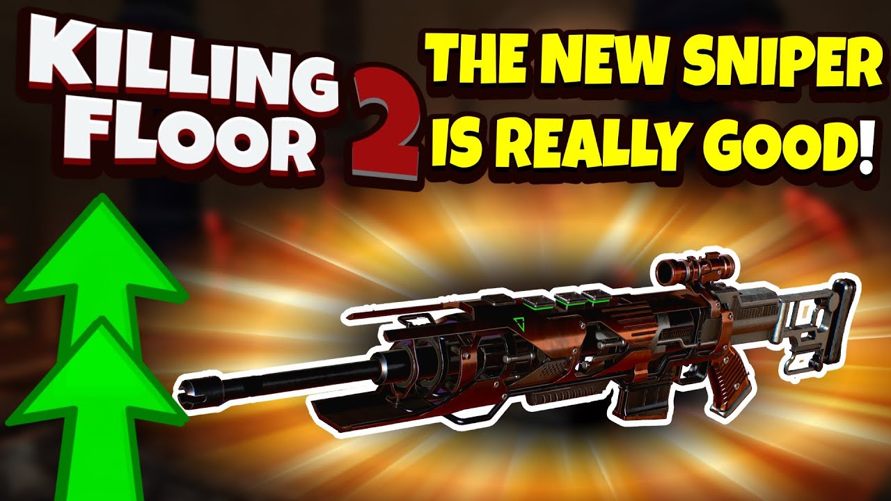 Killing Floor 2 | THE BEST SNIPER YOU WILL PROBABLY EVER PLAY! - New Corrupter Carbine!