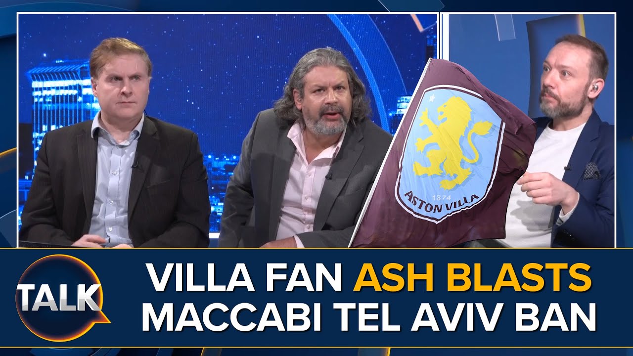 'It's Like Nazi Germany' | Aston Villa Fan Ash Gould BLASTS Ban On Maccabi Tel Aviv Fans