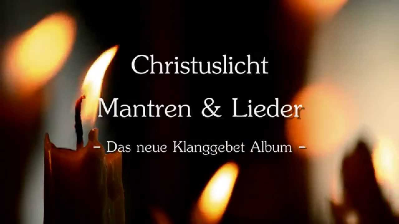 KLANGGEBET - Christuslicht