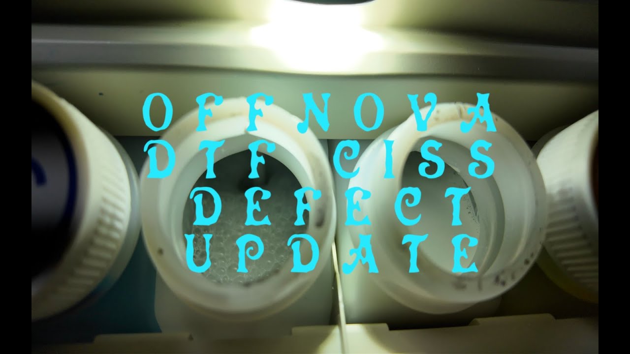OFFNOVA DTF CISS DEFECT  update #offnova