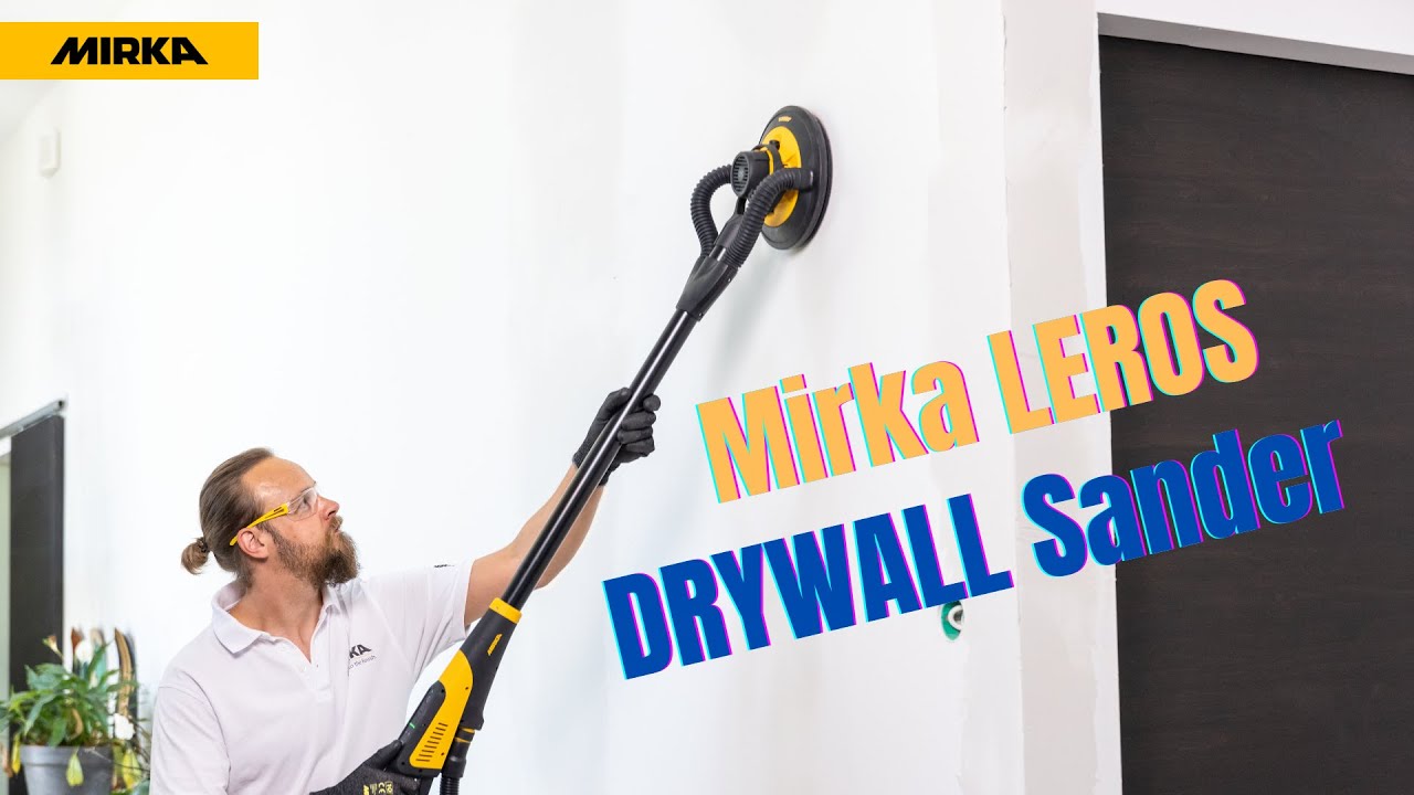 Mirka LEROS...Lightest Drywall Sander!