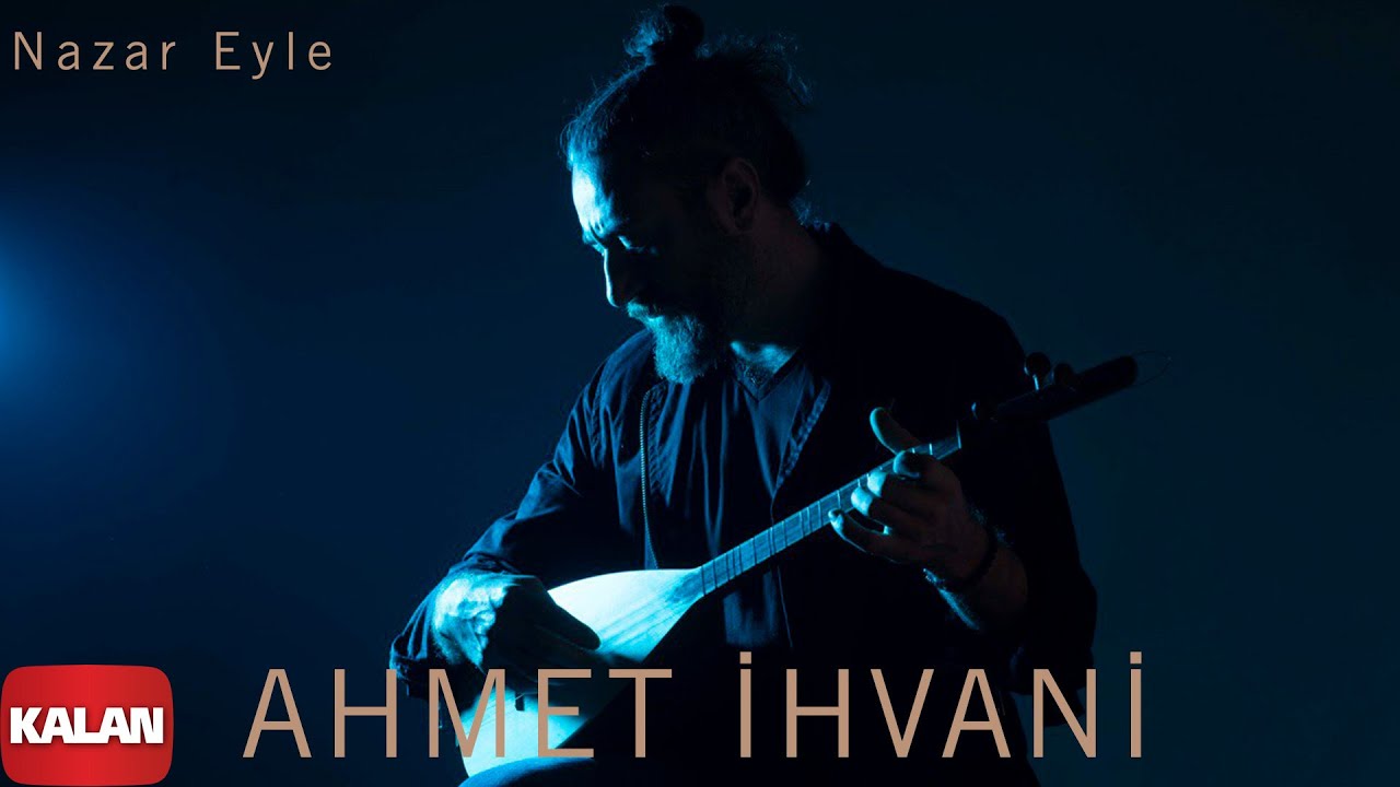 Ahmet İhvani - Nazar Eyle [ Perde &copy; 2020 Kalan M&uuml;zik ]