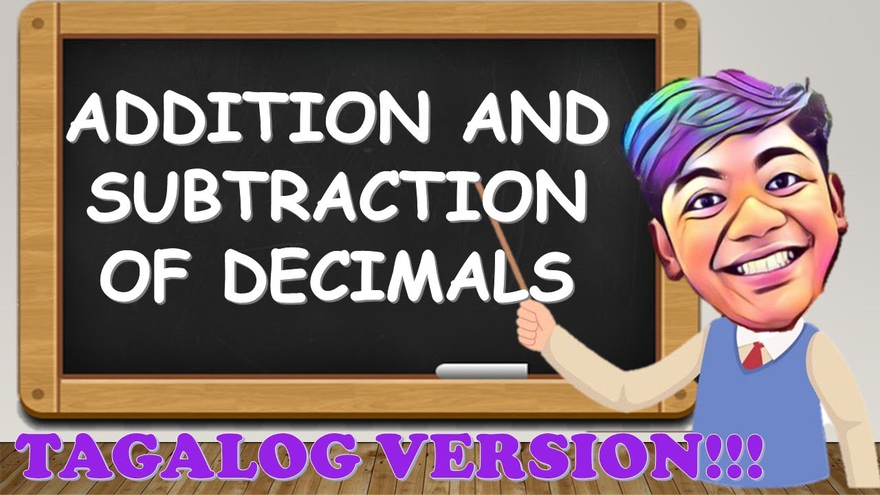 Addition and Subtraction of Decimal Numbers in TAGALOG!!!