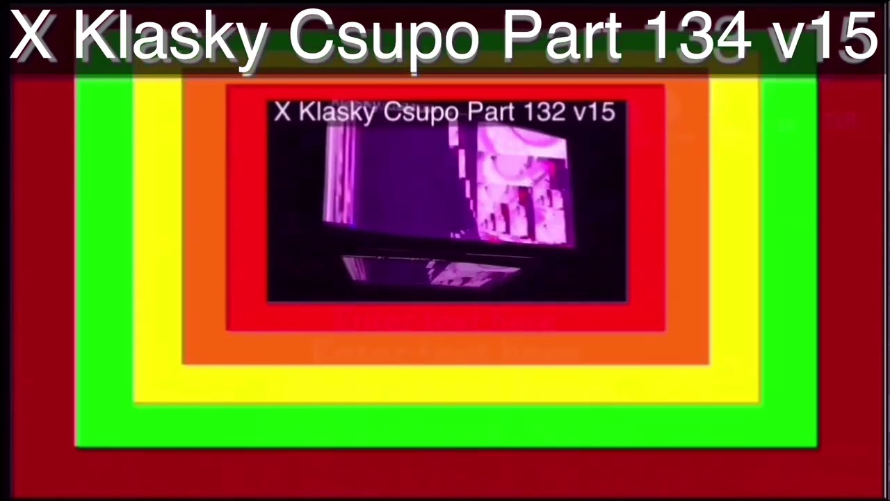 X Klasky Csupo part 134 v15 (real)