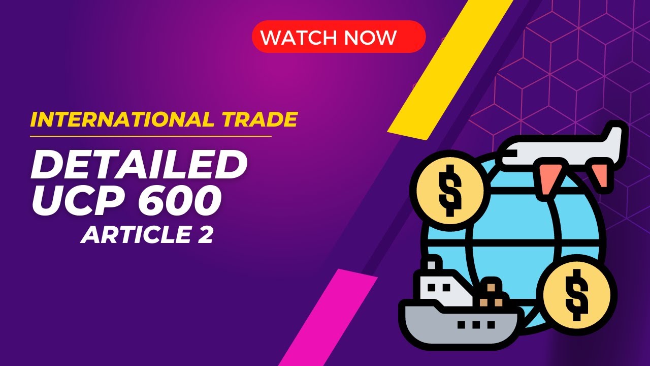 UCP 600 Article 2 : International Trade - IBSL, CDCS and CCFE exam prep