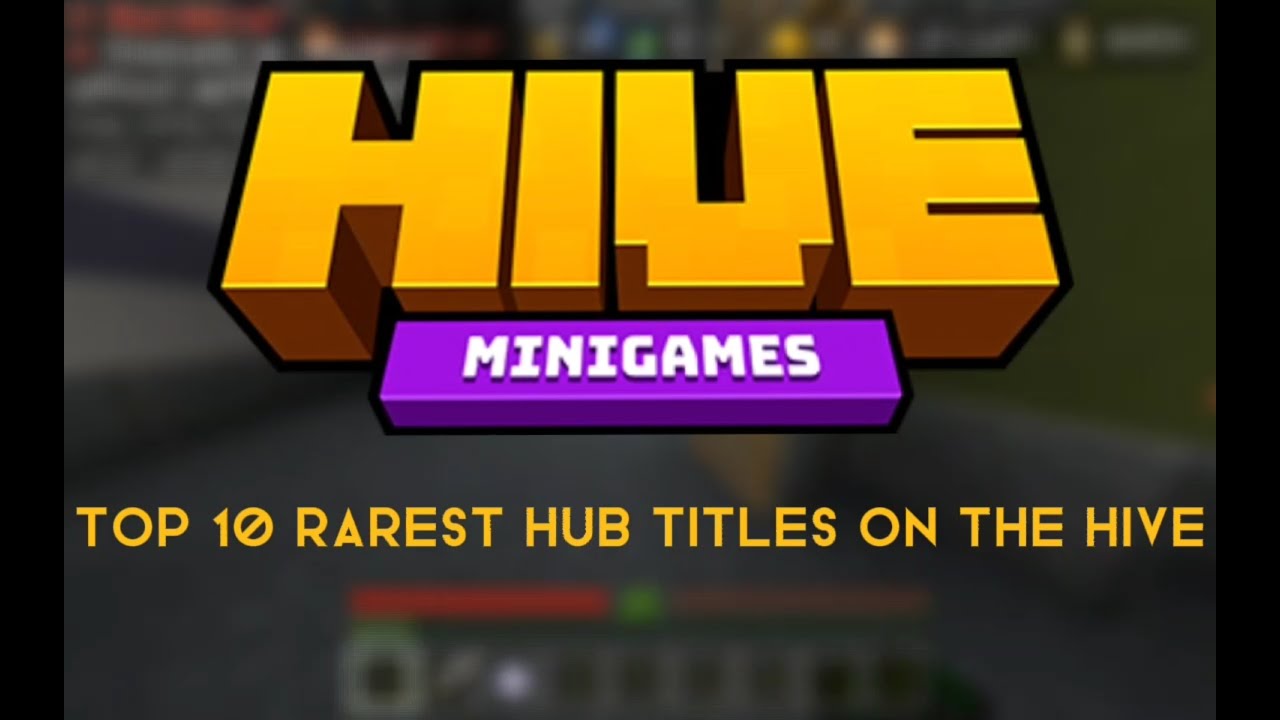 Top 10 Rarest Hub Titles on The Hive